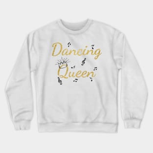 Dancing Queen Crewneck Sweatshirt